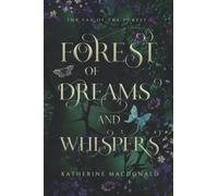 Forest of Dreams and Whispers: A Sleeping Beauty Retelling