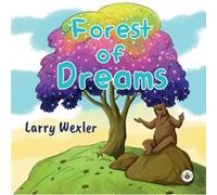 Forest of Dreams by Larry Wexler Larry Wexler (Auteur)