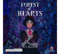 Forest of Hearts - M.A. Kuzniar - EDITIONS THÉLÈME - Livre audio - Livre