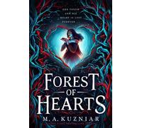 Forest of Hearts - M.A. Kuzniar - Simon & Schuster Children's UK - ebook (ePub) - Livre