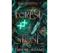 Forest of Stone - Emma L. Adams - Emma L. Adams - ebook (ePub) - Livre