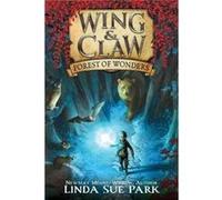 Forest Of Wonders 1 Linda Sue Park, (Auteur)