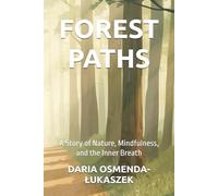 FOREST PATHS: A Story of Nature, Mindfulness, and the Inner Breath