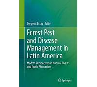 Forest Pest And Disease Management In Latin America