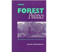 Forest Politics David Humphreys (Auteur)