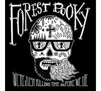 Forest Pooky - We're Just Killing Time Before [Import]