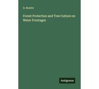 Forest Protection and Tree Culture on Water Frontages