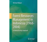 Forest Resources Management In Indonesia (1968-2004)