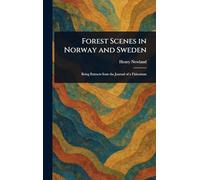 Forest Scenes in Norway and Sweden
