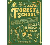 Forest School For Grown-Ups