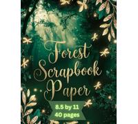 Forest scrapbook paper: 20 Double -Sided Nature Themed Forest Craft Paper. Origami, Junk Journals, Collage, Decoupage, Ephemera, Mixed Media, Art Perfect for DIY and More!