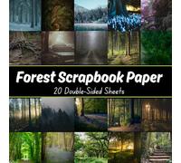 Forest Scrapbook Paper: Decorative Scrapbooking Paper for Junk Journals, Gift-wrapping, Mixed-Media, Collage, Card Making, Decoupage, Origami