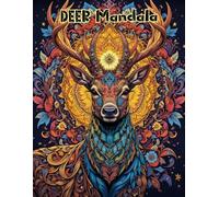 Forest Spirit Art Therapy: 50 Intricate Deer Mandala Patterns for Mindfulness and Anti-Anxiety.