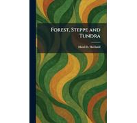 Forest, Steppe and Tundra