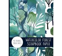 Forest Watercolor Woodland Paper: 40 Sheets of Crafting Scrapbook Paper 8" x 10"
