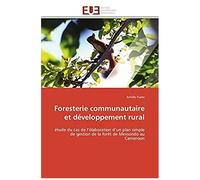 Foresterie Communautaire Et Développement Rural