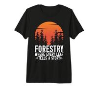 Foresterie où Chaque Feuille raconte Une Histoire forestière T-Shirt Haut de Gamme