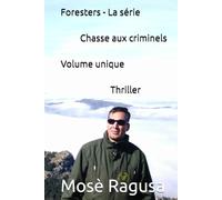 Foresters - La série Chasse aux criminels Volume unique