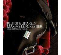 Maxime Le Forestier – Plutôt Guitare – Live – Édition Digipack Limitée
