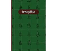 Forestry Notes College University Lecture Notebook 6" x 9" Lined: Lecture Notebook For Forestry Students