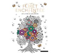 Forêt enchantée, un livre à colorier - Collectif - Dessain Et Tolra - broché - Livre-jeu