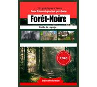 FORÊT-NOIRE Guide de voyage 2026