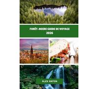 Forêt-Noire Guide de voyage 2026
