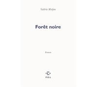 Forêt noire - Valérie Mréjen - P.o.l. - broché - Roman