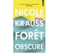 Forêt obscure - Nicole Krauss - Points - Poche - Roman