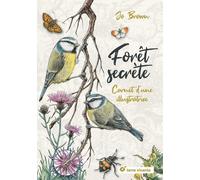 Forêt Secrète - Carnet D'une Illustratrice