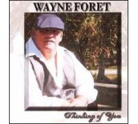 Foret, Wayne - Thinking of You