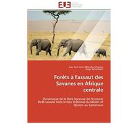 Forêts À L'assaut Des Savanes En Afrique Centrale