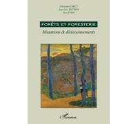 Forêts et foresterie: Mutations & décloisonnements