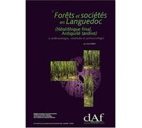 Forêts et sociétés en Languedoc (Néolithique final, Antiquité tardive) : L'anthracologie, méthode et paléocologie
