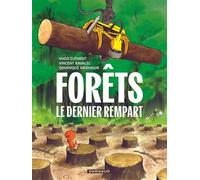 Forêts - Le Dernier rempart - Hugo Clément - Dargaud - ebook (ePub illustré) - Bande dessinée