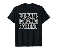 Forever A Cat Parent T-Shirt
