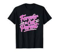 Forever A Cat Parent T-Shirt