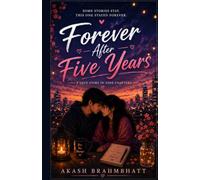 Forever After Five Years: A Story of Love Beyond Distance