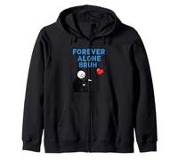 Forever Alone Bruh Funny Lonely Balloon Valentine Cool Humor Sweat à Capuche