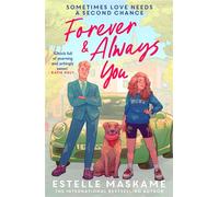Forever & Always You A spicy, feel-good romance from the international bestselling author of the DIMILY series - Estelle Maskame - Black & White Publishing - ebook (ePub) - Livre