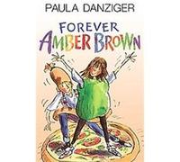 Forever Amber Brown, Amber Brown Series Paula Danziger (Auteur)