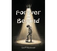 Forever and Beyond