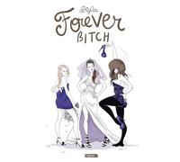Forever Bitch