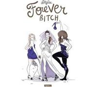 Forever Bitch