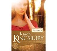 Forever by Karen Kingsbury Karen Kingsbury (Auteur)