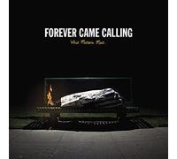 Forever Came Calling – What Matters Most – CD – Import