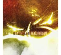 Forever Changed - Need to Feel Alive