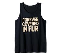 Forever Covered in Fur Débardeur