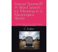 Forever Doomed? A Word Search for Meaning in a Meaningless World: Honoring Victims, Survivors, and the Ongoing Struggle for Meaning