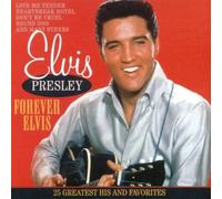 Forever Elvis: 25 Greate by Elvis Presley (2009-01-01)
